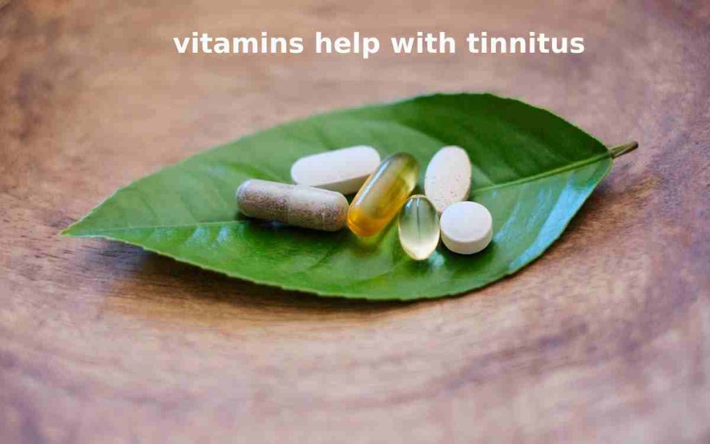 vitamins help with tinnitus
